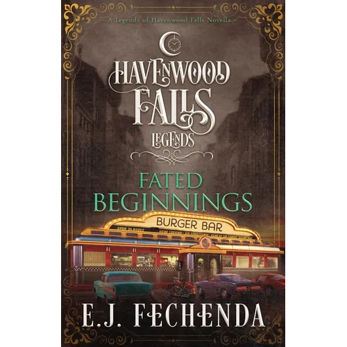 Fated Beginnings: A Legends of Havenwood Falls Novella - Paperback