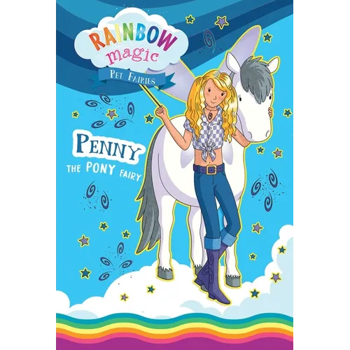 Rainbow Magic Pet Fairies Book #7: Penny the Pony Fairy