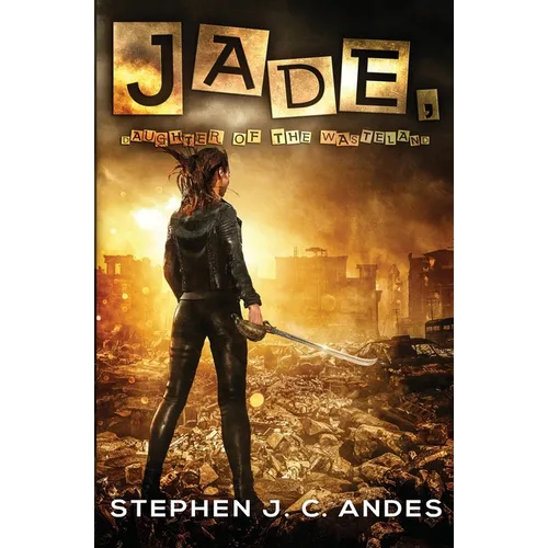 Jade, Daughter of the Wasteland