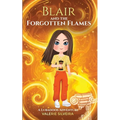 Blair & The Forgotten Flames: A Lubadoos Adventure