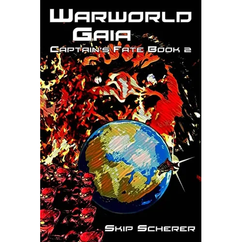 Warworld Gaia: Captain's Fate Book 2