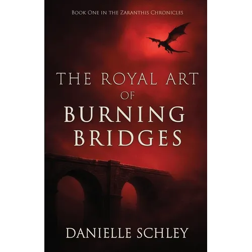 The Royal Art of Burning Bridges