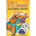 The Evil Sweater and Other Stories