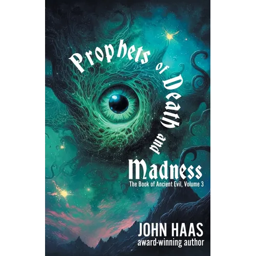 Prophets of Death and Madness