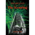 The Scouring: Sudden Quiet: Book III