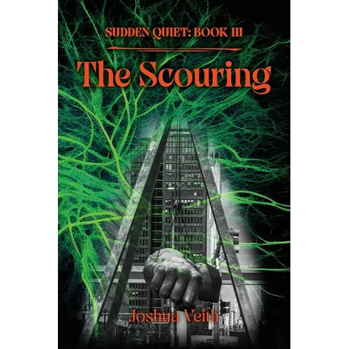 The Scouring: Sudden Quiet: Book III