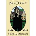 No Choice: (Dyslexia-Smart)