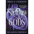 The Shadow of Gods