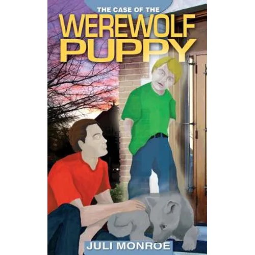 The Case of the Werewolf Puppy