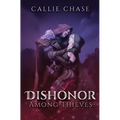 Dishonor Among Thieves