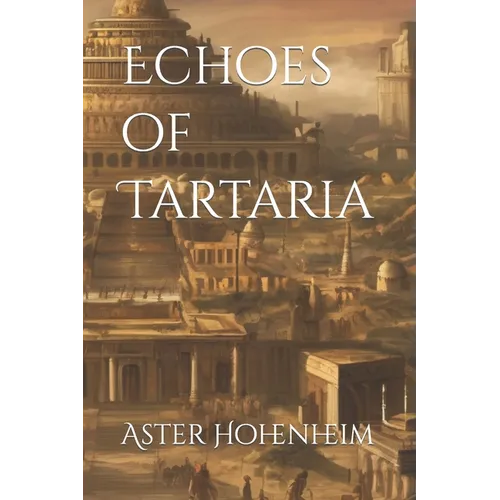 Echoes of Tartaria