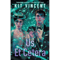 Us, Et Cetera