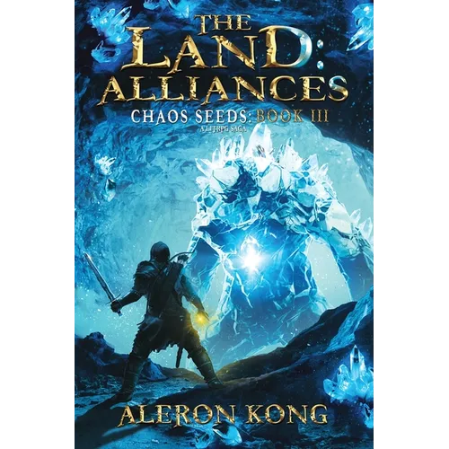 The Land: Alliances: A LitRPG Saga