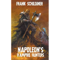 Napoleon's Vampire Hunters