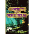 Society of the Sentinelia: Zahra of the Uwharries