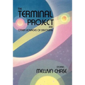 The Terminal Project: And Other Voyages of Discovery
