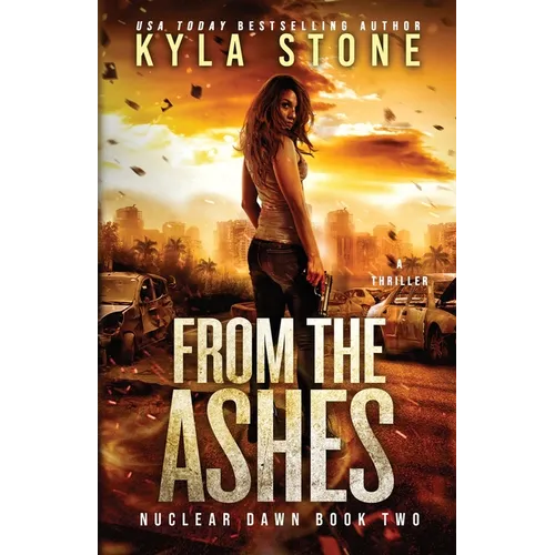 From the Ashes: A Survival Thriller