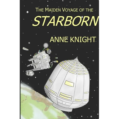 The Maiden Voyage of the Starborn