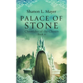 Palace of Stone: Chronicles of the Chosen, Book 4