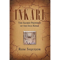 Inkari: The Sacred Prophecy of the Inca Kings