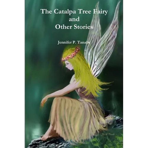 The Catalpa Tree Fairy and Other Stories