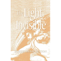 The Light Invisible