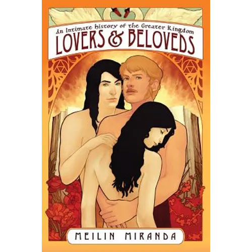 Lovers and Beloveds: An Intimate History of the Greater Kingdom