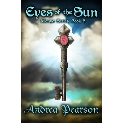 Eyes of the Sun (Kilenya Series, 5)