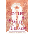 Gentlest of Wild Things