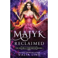 Majyk Reclaimed