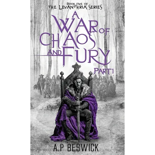 A War Of Chaos And Fury: Part 1