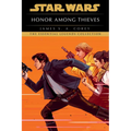 Honor Among Thieves: Star Wars Legends