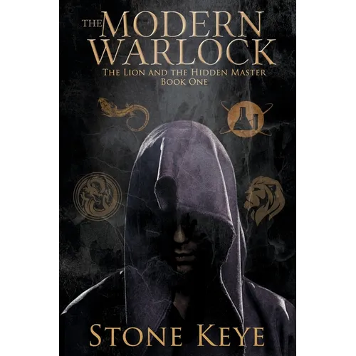 The Modern Warlock: The Lion and the Hidden Master