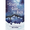 The Stars Will Guide Us Back