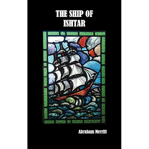 The Ship of Ishtar