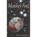 Monkey Feet: A Sci-Fi Novel of Deep Space Adventure