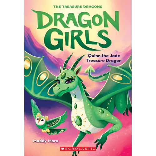 Quinn the Jade Treasure Dragon (Dragon Girls #6): Volume 6