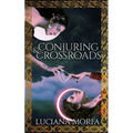 Conjuring & Crossroads