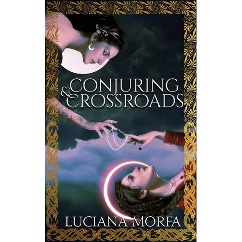 Conjuring & Crossroads