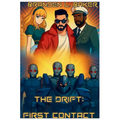 The Drift: First Contact