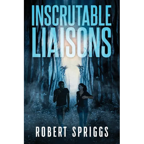 Inscrutable Liaisons