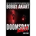 Doomsday Anarchy: A Post-Apocalyptic Survival Thriller