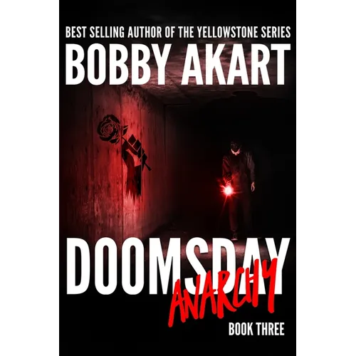Doomsday Anarchy: A Post-Apocalyptic Survival Thriller