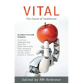 Vital: The Future of Healthcare
