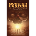 Monster Hunting in Newtonville