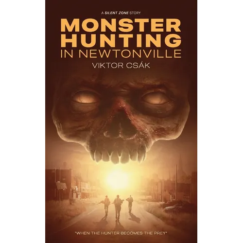 Monster Hunting in Newtonville