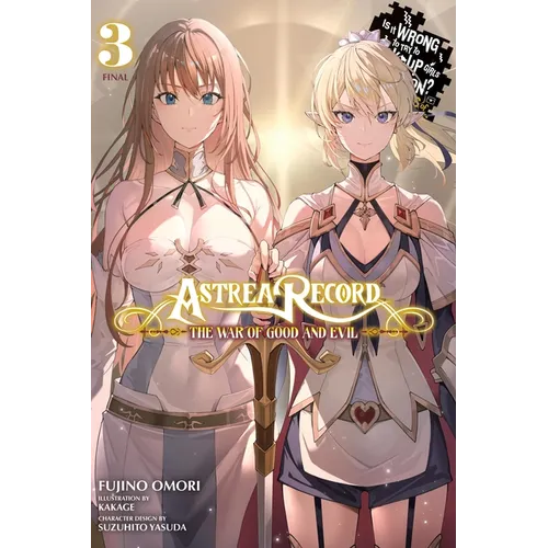 Astrea Record, Vol. 3 Is It Wrong to Try to Pick Up Girls in a Dungeon? Tales of Heroes: Volume 3