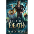 Life After Death: A Lana Harvey, Reapers Inc. Spin-Off