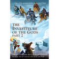The Investiture of the Gods, Part 2