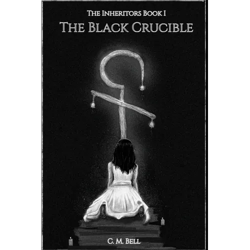 The Inheritors Book I The Black Crucible